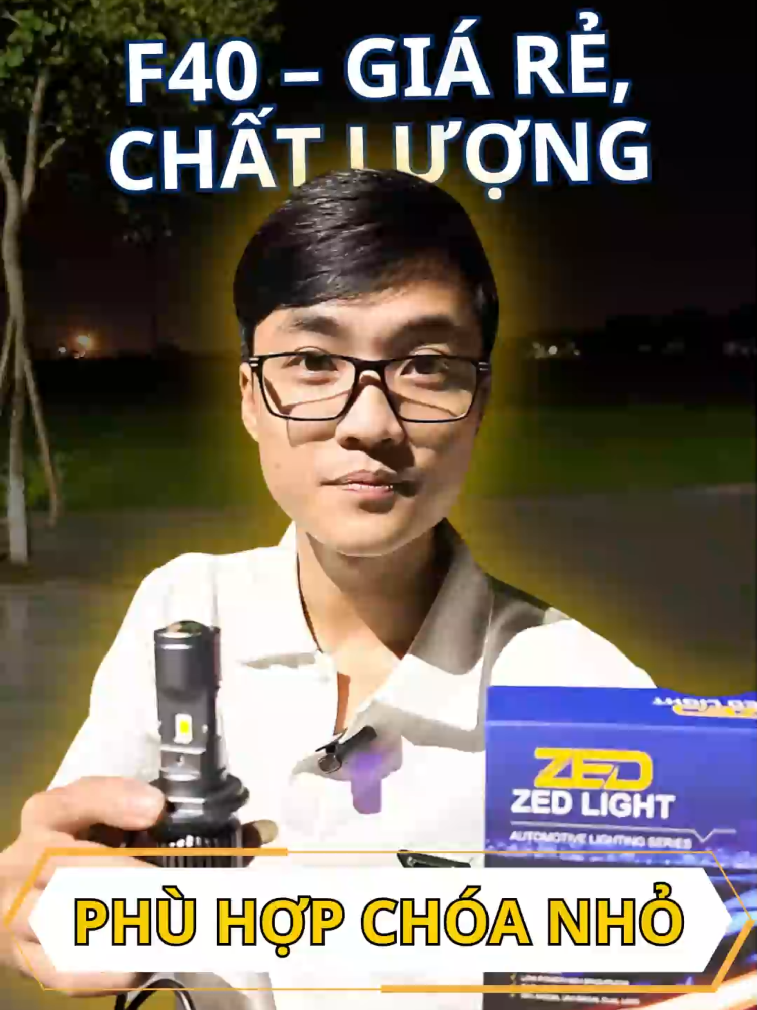 Chân ái dành cho các dòng xe sh mode , sh ý .... F40 ZEDLIGHT #zedlight #f40zedlight