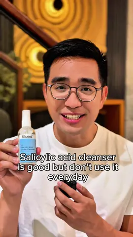 Don’t OVERuse salicylic acid cleanser