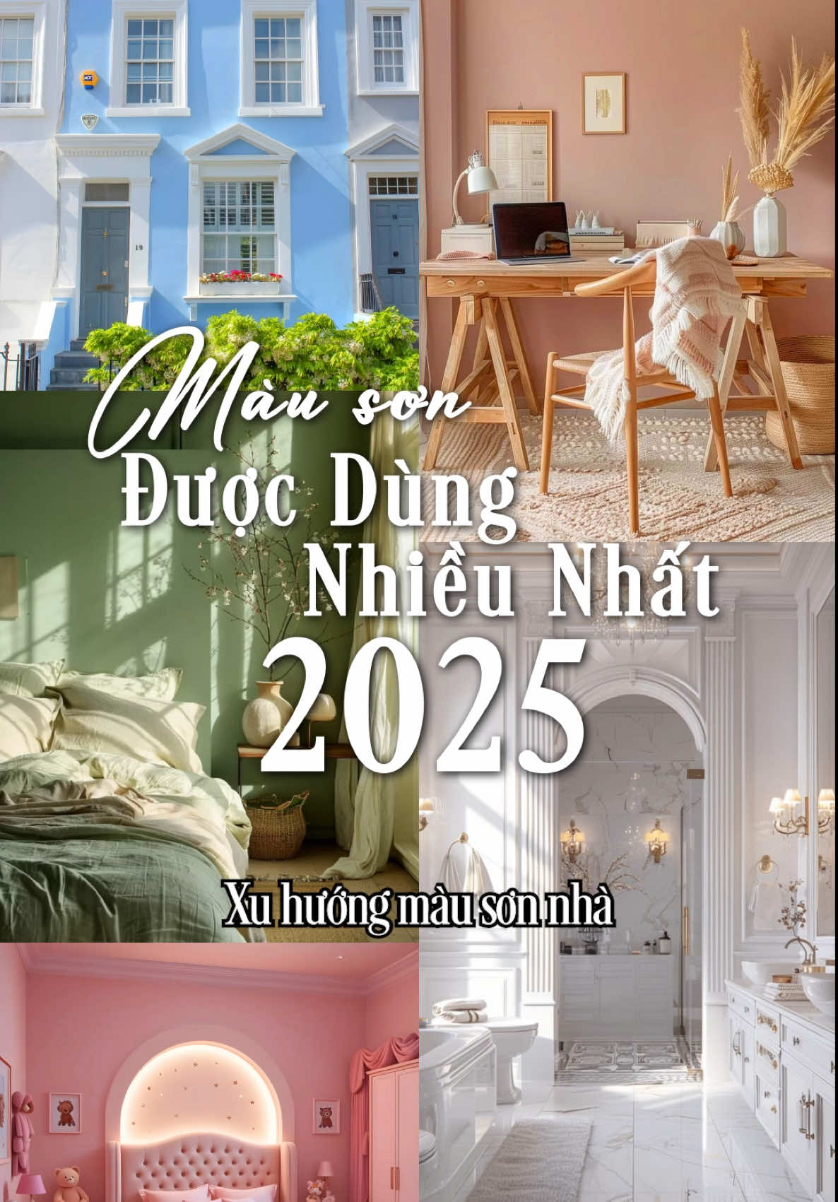 🎨 Màu Sơn Được Dùng Nhiều Nhất 2025 ❤️ Chủ nhà mê – kiến trúc sư chọn – showroom cần có! #MauSon2025 #SonDep #XayDung #KienTrucSu #viral #trending 