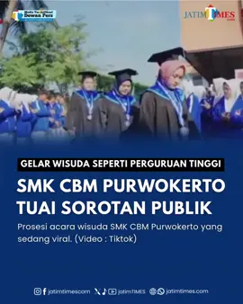 #smkcbmpurwokerto #wisuda #purwokerto 