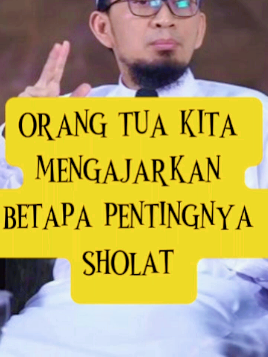 orang tua mengajarkan betapa pentingnya sholat #ustadzadihidayat #pyp #pyf #ceramahsingkat #uah 