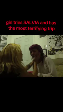 girl tries salvia and has the most terrifying trip  #trip #tripreport #salvia #girls #friends #badtrip #spirituality #spiritual 