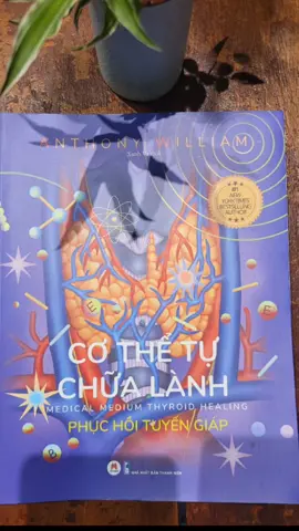 Sách cơ thể tự chữa lành, phục hồi tuyến giáp #diennguyenhealing  #LearnOnTikTok  #songkhoe247  #suckhoe  #songkhoemoingay 