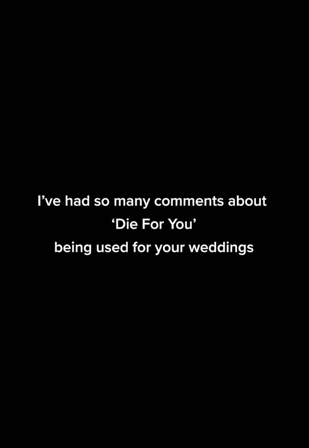 She found ‘Die For You’ days before her wedding. I saw her comment… 💙 #firstdance #dieforyou #wedding #Love 