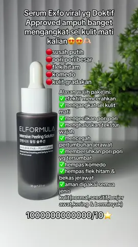 Plisss ini bagus banget beneran bikin muka jadi lebih cerahan kulit gradakan ikutan hempas😍😍🫶🏻#elformula #elformulapeelingserum #peelingserum #elformulaeksfoliasi #eksfoliasi #eksfoliasiwajah #peelingsolution 