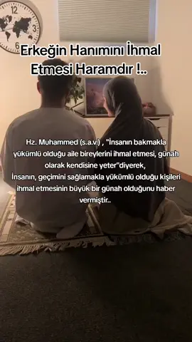 Erkeğin hanımını ihmal etmesi haramdır.. 