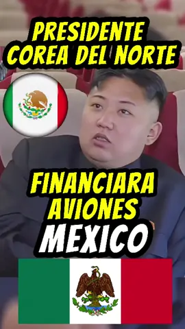 El presidente de Corea del Norte financiara aviones a Mexico#noticiasmexico #claudiasheimbaum #donaldtrump #noticias #ejercitomexicano #mexico #putin #estadosunidos🇺🇸 #vladimirputin👑