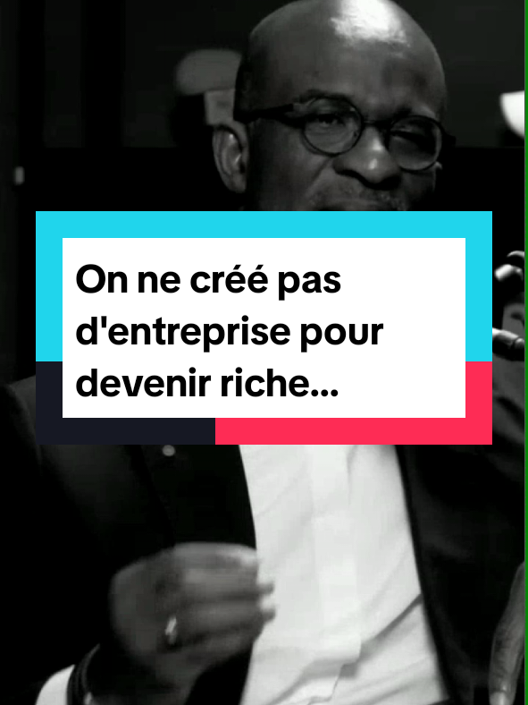 Ne créez pas d'entreprise pour devenir riche #businessafrique #abidjan225🇨🇮 #educationtiktok #afriquetiktok #stanislaszeze 