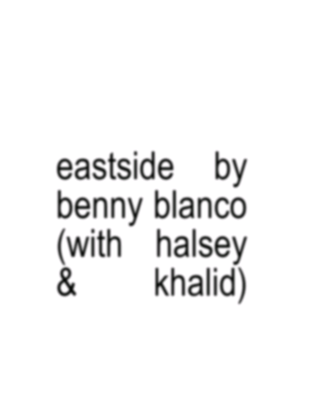 yuuup #eastside #bennyblanco #halsey #khalid #music #lyrics #2018 #brat #songs #fyp #foryoupage #fy 