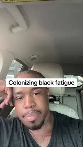 Stealing black fatigue…#blackfatigue #BlackTikTok #blackpeople #blackhistory #blackcommunity #racism #fyp #viral #xyzbca #relatable 