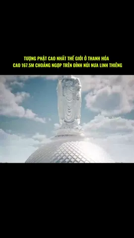 TƯỢNG PHẬT CAO NHẤT THẾ GIỚI Ở THANH HÓA | CAO 167.5M CHOÁNG NGỢP TRÊN ĐỈNH NÚI NƯA LINH THIÊNG #khampha #tamlinhhuyenbi #thanhhoa #kyluc