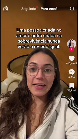 Realmente faz enxergarmos o mundo de forma muito diferentes 