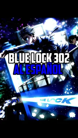 Blue Lock Capítulo 302 español #isagiyoichi #nagiseishiro #michaelkaiser #bllk302 #bluelockmanga #bluelockedit 