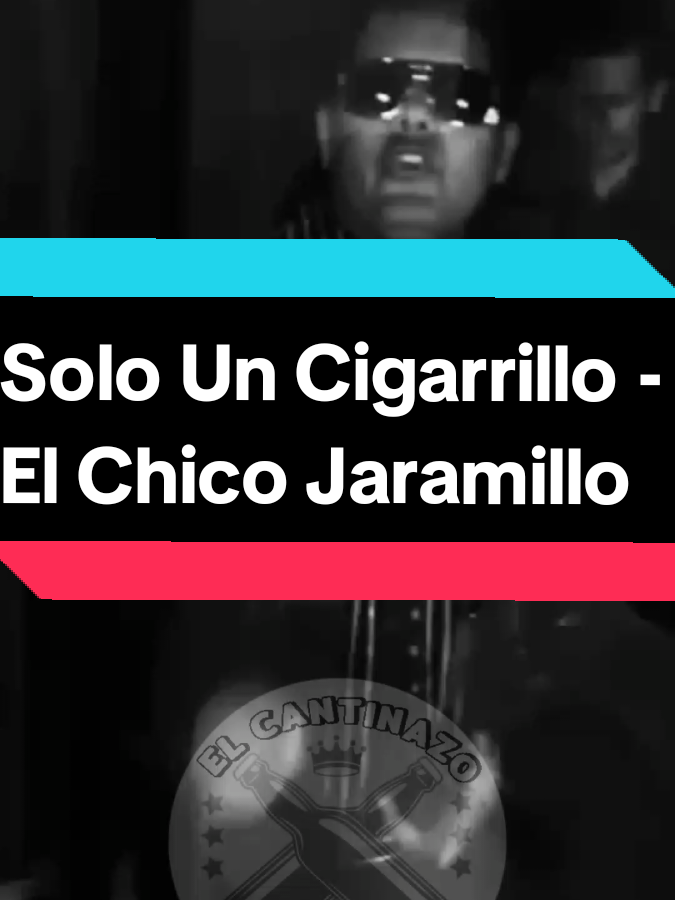 Solo Un Cigarrillo #elchicojaramillo #musicapopular #musicapopularcolombiana #colombia #ecuador #venezuela #mexico #el_cantinazo_25487 #Viral 