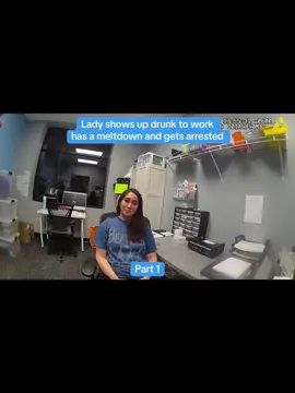 Part 1 | Lady shows up drunk to work has a meltdown and gets arrested #copsoftiktok #bodycam #fypシ #police 