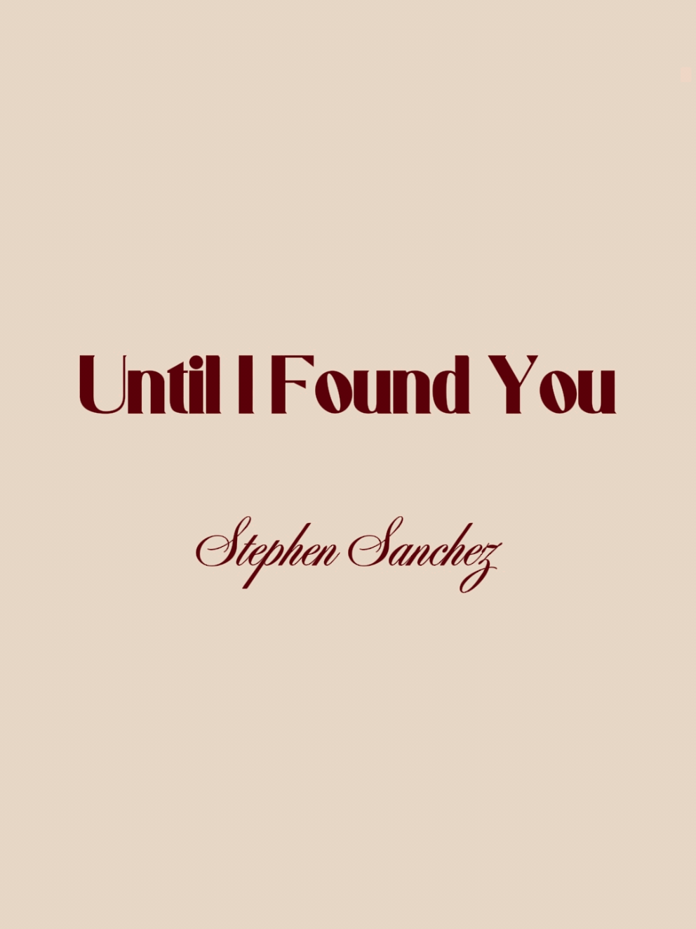 I found YOU 💖... #untilifoundyou #lyrics #stephensanchez #lyricsvideo 