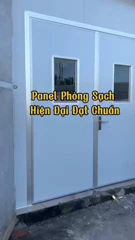Panel Phòng Sạch Cách Nhiệt Cách Âm Đạt Chuẩn #panelphongsach #nhapanel #panelcachnhiet #phongsach #paneleps #xuhuong #kingpanel 