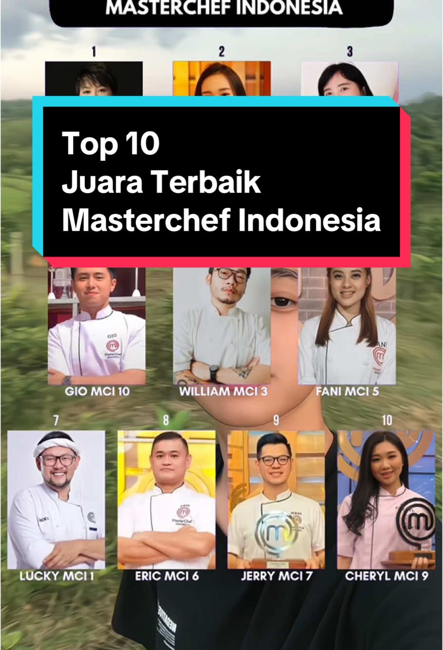 IMO: Top 10 Juara Terbaik Masterchef Indonesia #masterchefindonesia #desimci2 #jesselynmci8 #luvitamci4 #giomci10 #williammci3 #fanimci5 #luckymci1 #ericmci6 #jerrymci7 #cherylmci9 #foryou #foryoupage #fyp 