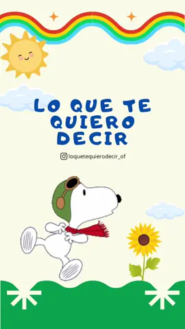 #loquetequierodecir #alegria #lindodia #buenosdias #snoopylover #amor 