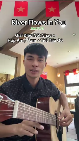 Cách chơi Bài Hát River Flows in You trên Guitar đệm hát Cover #ThayThinhDayGuitarOnline #guitar #guitartok #guitarcover #guitarsolo #LophocdanVinhomes #GuitarOceanPark 