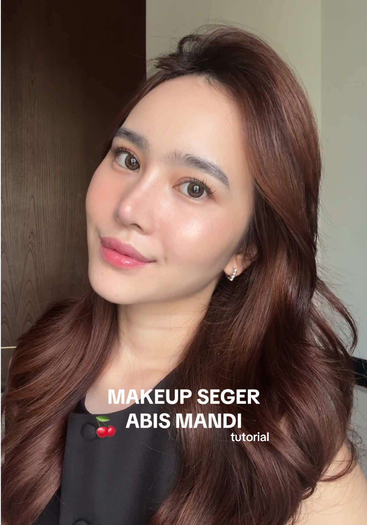 Makeup seger abis mandi satsettt 🍒