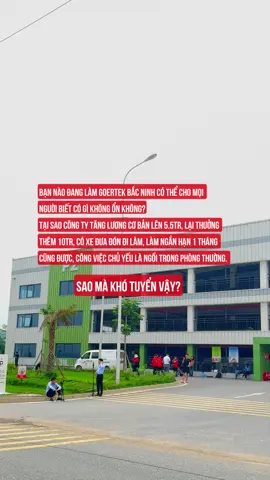 Ai chưa đi làm liên hệ mình hỗ trợ nha #congnhan #laodongphothong #vieclam #vieclambacninh #kcnquevo #goertek #goertekvina #kcnquevo1 