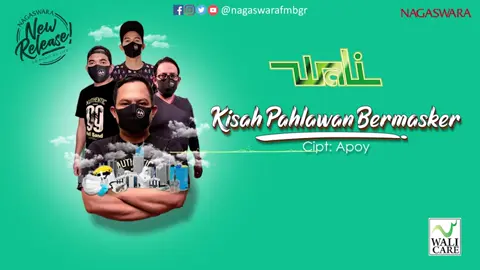 Wali - kisah pahlawan Bermasker ( official Radio Release ) Nagaswara 