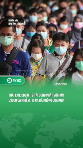 COVID-19 TÁI BÙNG PHÁT TẠI THÁI LAN VỚI HƠN 53000 CA NHIỄM, 16 CA ĐÃ KHÔNG QUA KHỎI #theanh28 #theanh28news #tiktoknews