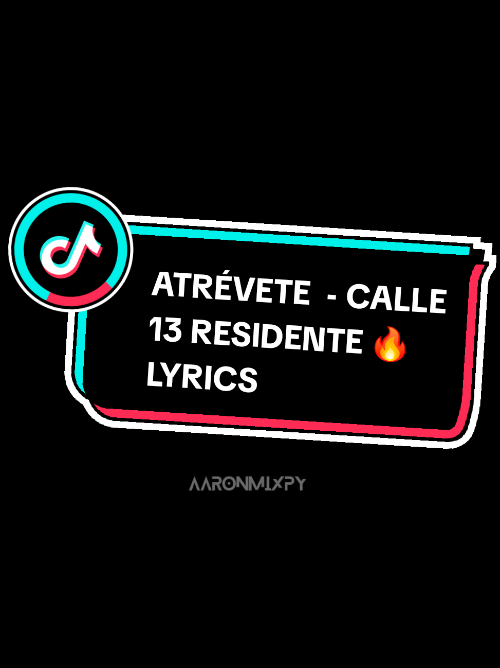 atrevete - calle 13 lyrics  #atrevete #calle13 #retroton #delosbuenos #lascancionesqueteacompañandiaadia #foryou #🍂 #aaronmixpy #djaaronmixpy #lyricsmusic #lyricsmusic #residente #escuchaesto #cancionescalle13 #titok #latino 