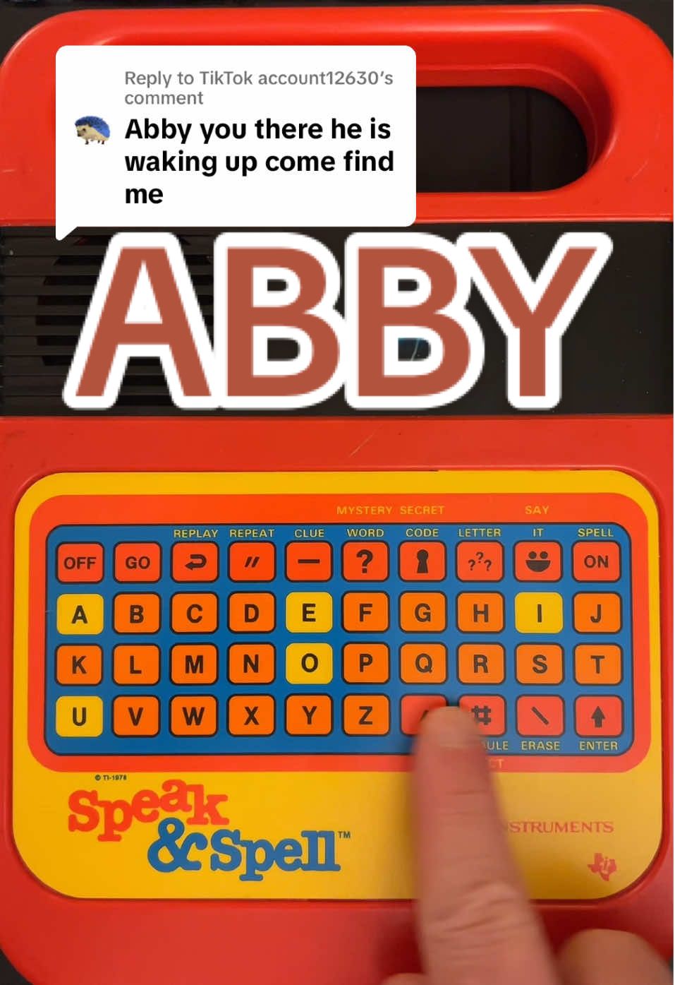 Replying to @TikTok account12630 Abby, you there? He is waking up. Come find me. #Bubala #ThemeParkGeek #ShirtlessGeek #UnderwearGeek #CheekyGeek #SpeakAndSpell #GeekAndSpell #ComeFindMe #FNAF