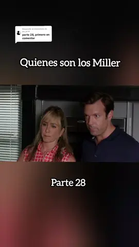 Respuesta a @jax_er.14  Parte 28  Quienes son los Miller  #migra #familia #araña #amigos #entretenimiento 
