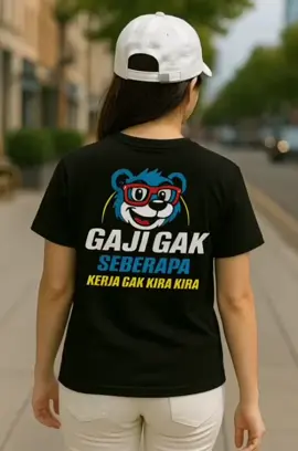 Kaos Gaji gak seberapa #kaosoblong #kaosdistro #kaoskeren #kaosunisex #kaoskatun #kaospria #kaosmurah #fyp 