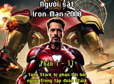 Kẻ phản bội xuất hiện. Người sắt - iron man 2008 #xuhuong #foryou #fyp 