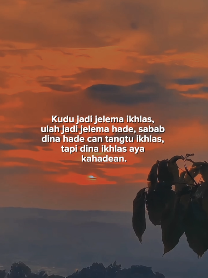 Kudu jadi jelema ikhlas.☺️#storywa #storysunda #katakatasunda #storykatakata #story #CapCut 