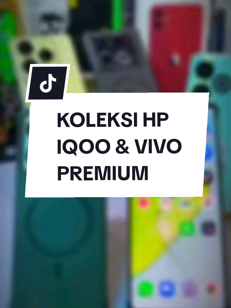 Koleksi IQOO dari VIVO X200 vivo all type #fyp #fypage #vivo #iqoo #vivox200 #vivox200pro #iqoo13 #iqoo12 #iqooz9 