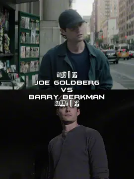 Joe Goldberg Vs Barry Berkman | #joegoldberg #barryberkman #fyp #viral #tiktok #trending #fypツ #fypシ゚ #fypage #foryoupage #viral_video #viraltiktok 