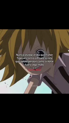 Lo que vivio la pobre… #onepieceedit #fyp #arlong #koala #jinbe #fishertiger 