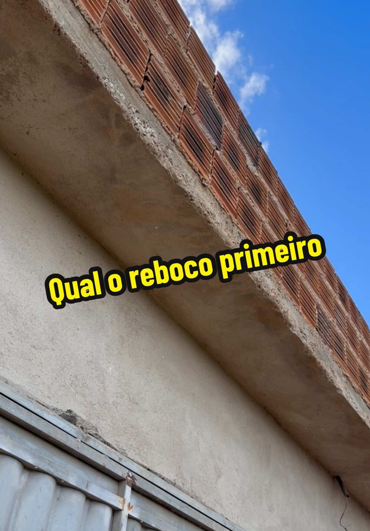 Qual o rebocar primeiro parte de cima parte de baixo