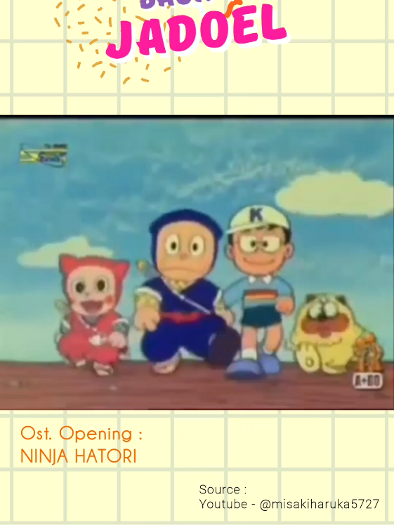 #bociljadoel #jadoel #nostalgia #laguanak #vintage #90s #ninjahatori #hatori #ninja #gozaru #ninjagozaru #jadul #throwback #animejadul #anime 