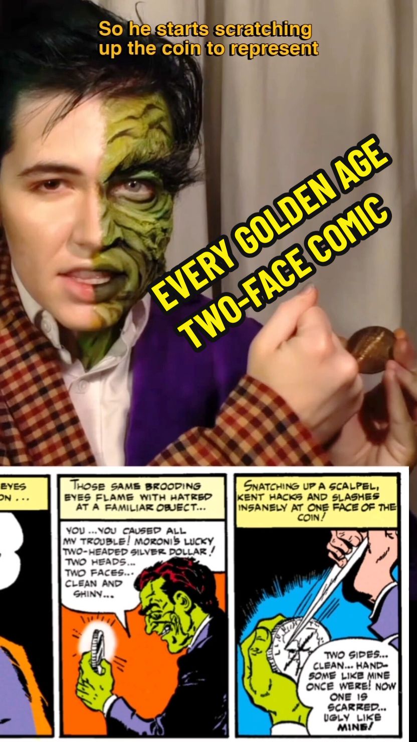 Replying to @yogvampowerment every appearance from Two-Face's first decade in comics. this is the first video in a series where I'm breaking down how his character has evolved over the years; next is my analysis of all his golden age appearances (filmed this same day), then it's time to read a bunch of bronze age. MENTIONED COMICS: Detective Comics 66 & 68 (1942, Bill Finger and Bob Kane) Detective Comics 80 (1943, Bill Finger and Bob Kane) Batman 50 (1948, Bill Finger and 