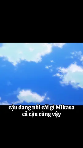 Ngay từ nhỏ,tôi đã luôn căm ghét cậu Mikasa. #AttackOnTitan #shingekinokyojin #attackontitanedit 