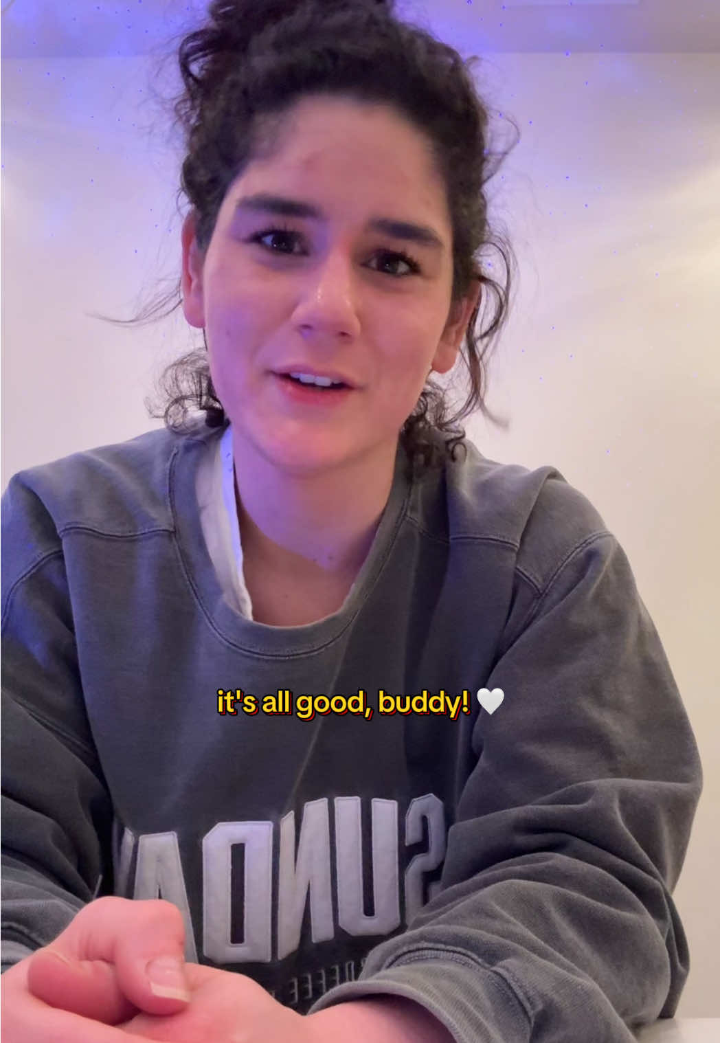 it’s all good, buddy. 🤍✨