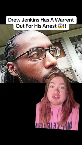#DrewJenkins has a warrant out for him 👀!!  #TheResilientJenkins #StephanieJenkins #DrewJenkins #Jenkins #TheJenkins #TheNotSoResilientJenkins #JenkinsCrew #ResilientJenkins #fyp #viral 