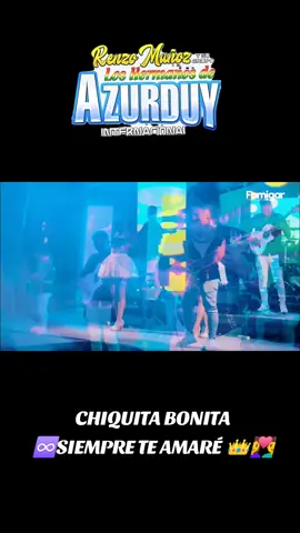 #siempre te amaré♾️❤️ #Chiquita Bonita 👑👩‍❤️‍👨#Renzo Muñoz Los Hermanos De Azurduy 