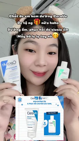 Mấy bà iu nhanh tay nè🤭 #CeraVe #CeraVeVietNam #TacDongKep #KhepVongLapMun #chamsocda #skincare #xh #hot #viral #anhnhi 