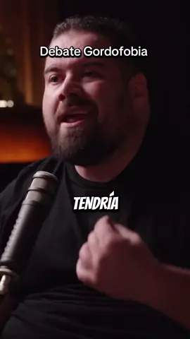 Debate sobre la Gordofobia 😳👀 #worldcast #gordofobia #gordo #antoniogutierrez 