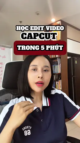 Học edit chỉnh sửa video Capcut 5 phút cơ bản cho người mới 📌 #giangonriver #xaykenhtiktok #LearnOnTikTok #tiepthilienket #xuhuong 