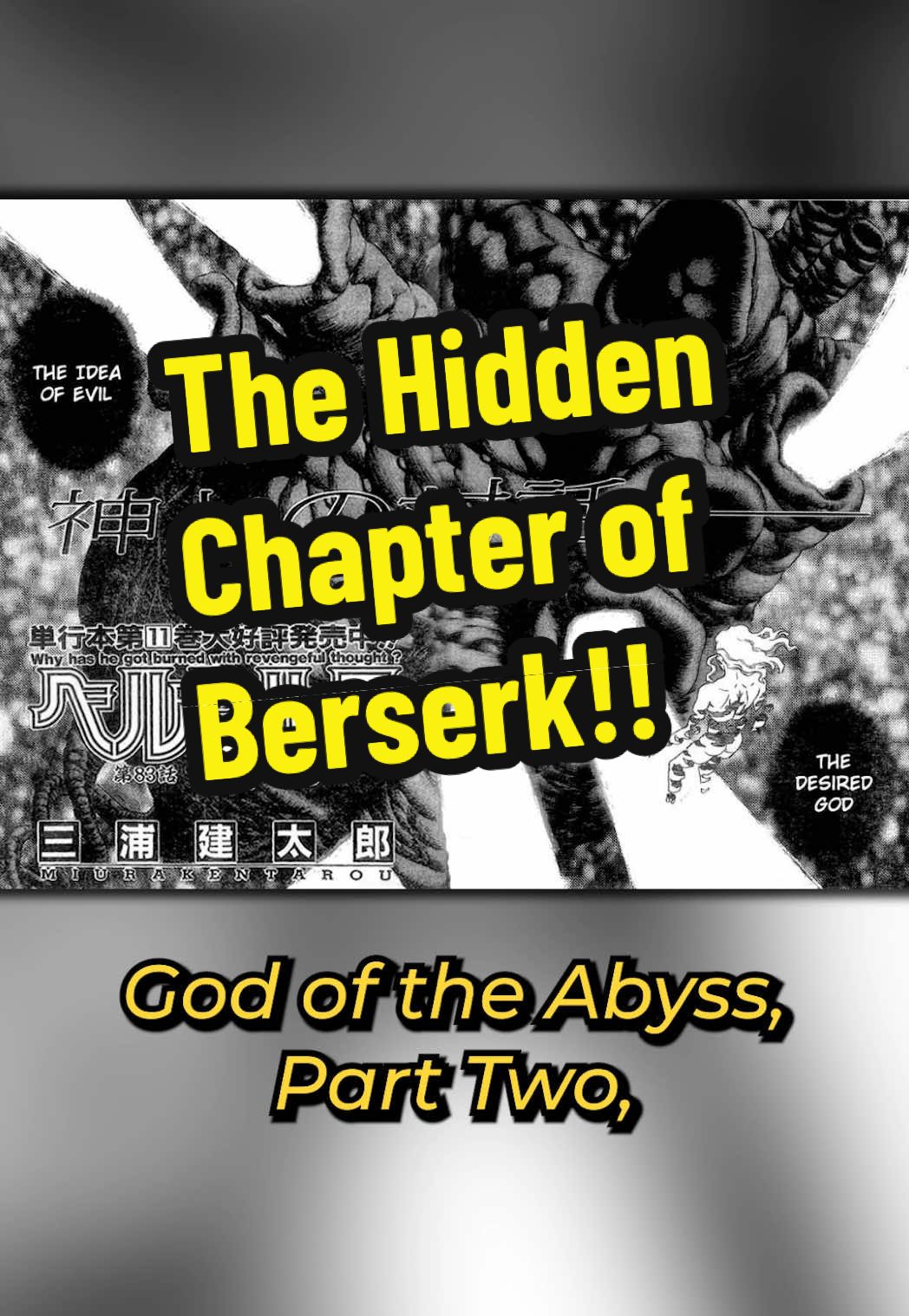 There’s a hidden chapter of Berserk that Kenton Miura regretted writing so much that he requested it be removed from all future publications of the manga. Today we are talking about Chapter 83 of Berserk! #anime #manga 