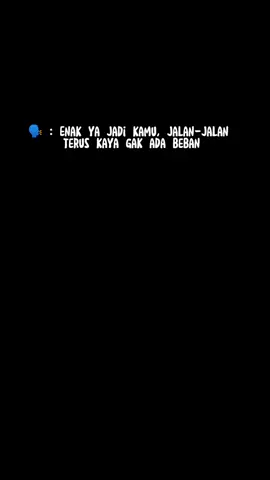 Bagian 198 | Ada yang berkata, enak ya jadi kamu, bisa jalan-jalan terus tanpa beban.... #stroyn174 #katahariini 