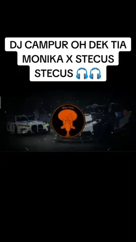 DJ CAMPUR OH DEK TIA MONIKA X STECUS STECUS 🎧 #FYP #heandshe 